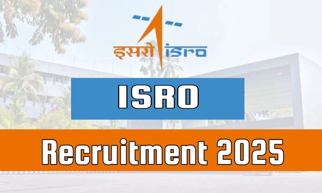 ISRO में इंजीनियर्स के लिए सुनहरा मौका : सीधी भर्ती से बनाएं अपना करियर वैज्ञानिक के रूप में